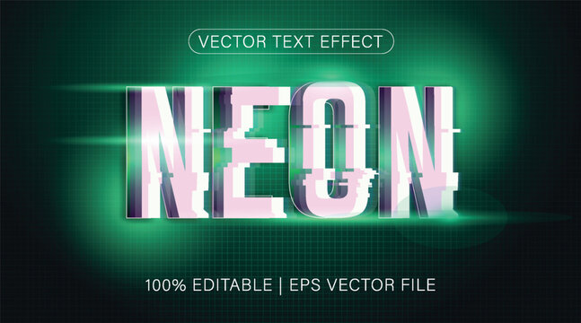 Green neon glitch typography on dark background. Text reads Vector Text Effect , Neon and 100 Editable EPS Vector File . Vector illustration
