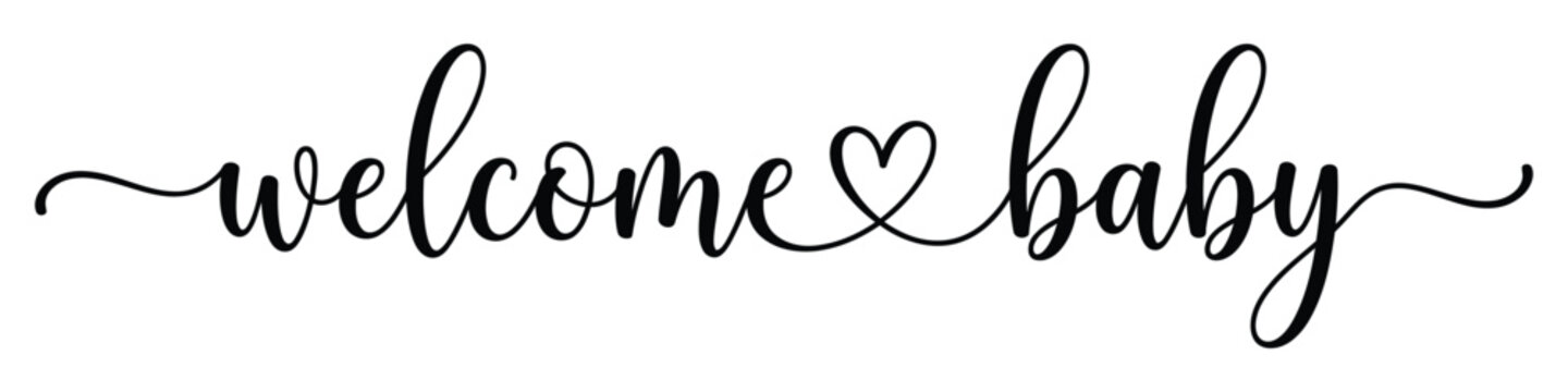 Welcome baby typography with heart symbol in cursive script