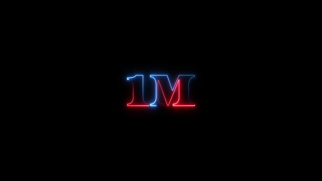 1 m neon sign glowing animation, one million milestone achievement concept, social media subscriber counter on black background