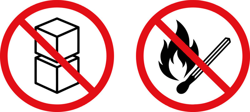 Prohibition signs for stacking objects and open flames