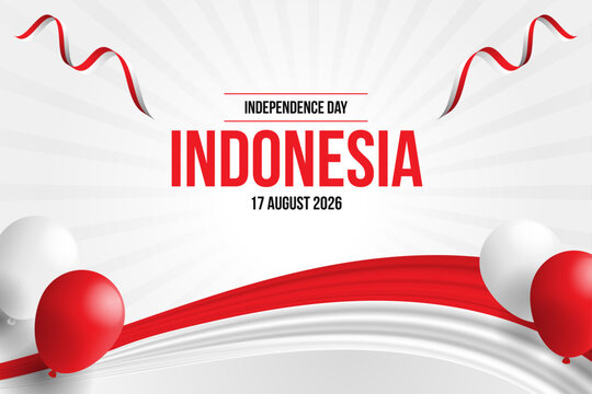 Clean Indonesia Independence Day Background Template on 17 August 2026 with Red White Waving Ribbon, Balloons, and Sunburst Effect
