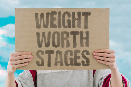 "Weight Worth Stages" Every phase of existence holds unique value. TIME. STAGES. VALUE. WORTH. PHASES.