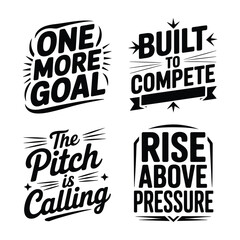 Fototapeta premium Set of four motivational sports quotes with typography slogans for tshirt prints and athletic apparel design featuring bold black lettering