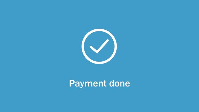 Animated payment done checkmark motion on blue background, for e-commerce checkout, confirmation, digital transaction, success, online banking, interface, and mobile, app user experience