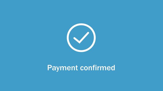 Animated payment confirmed notification with checkmark on blue background, for e-commerce transactions, digital banking interfaces, online shopping success, and secure financial, checkout processes