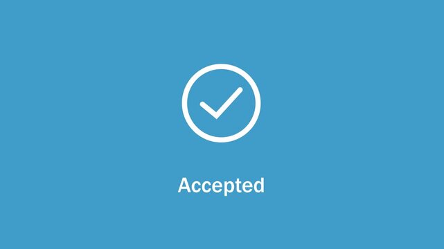 Animated checkmark appearing on a solid blue background, with the text, label accepted displayed, below, representing success, approval, validation, completion, and positive confirmation, for ui