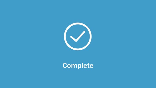 Minimalist animated checkmark appearing on a solid blue background, with the text, label complete displayed, below, representing success, task completion, verification, and digital user interface
