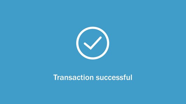 Minimalist animated transaction successful with checkmark symbol on a clean blue background, for digital banking, e-commerce payment confirmation, mobile app ui, and fintech interfaces