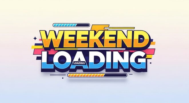 Weekend loading text with progress bars