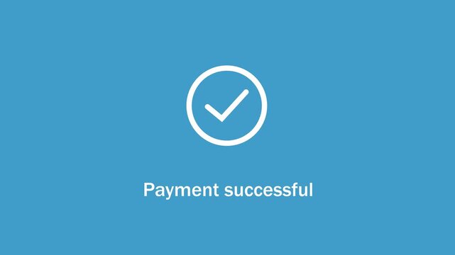 Animated payment successful notification with checkmark symbol on blue background, for e-commerce checkout, digital banking, online, transaction confirmation, and, modern user interface