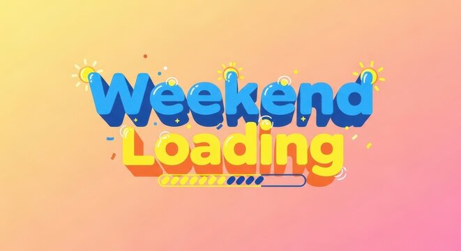 Weekend loading text with progress bar