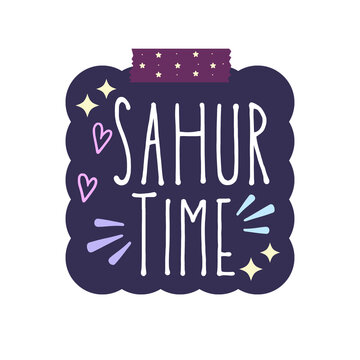 Sahur Time Islamic Typography Sticker Cute Hand Drawn Muslim Ramadan Lettering Flat Vector Decorative Badge Transparent Background