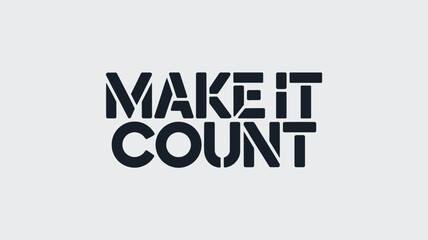 Make It Count dark grey typography on light grey background © MD