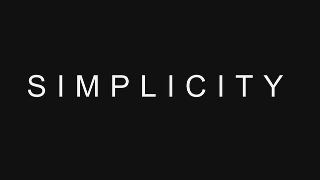 Minimalist simplicity typography concept: clean animation 4k white text on black background, for modern business, and creative projects
