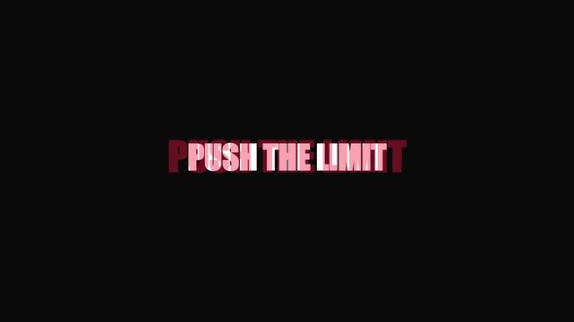 Push the limit motivational text animation with glitch effect for dynamic business presentations and digital marketing campaigns 4k