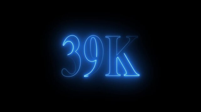 Electric blue neon 39 K text on a black background thirty nine thousand glowing