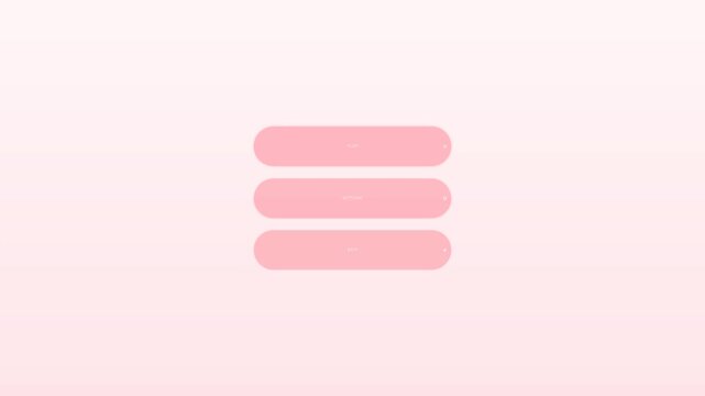 Soft Pastel Pink Menu Buttons Stacking Animation on Light Background