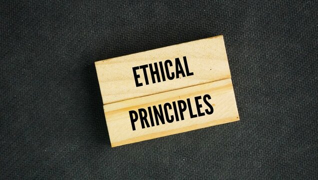 Wooden with the word ethical principles. fundamental guidelines for determining right and wrong conduct. Some core ethical principles include honesty, fairness, respect, responsibility