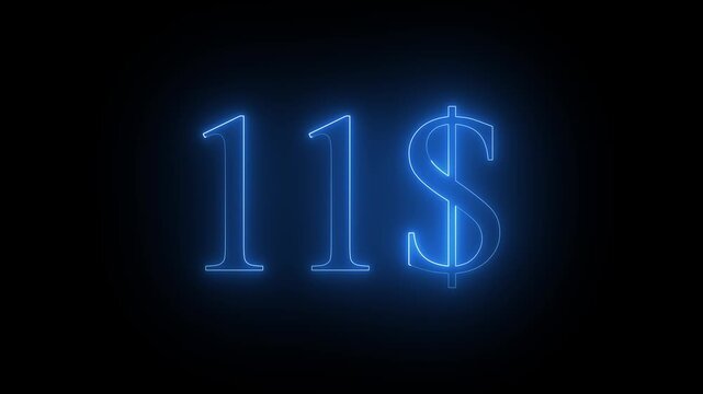 Glowing Neon 11$ Dolar Number Animation on Black Background 4K Resolution video.