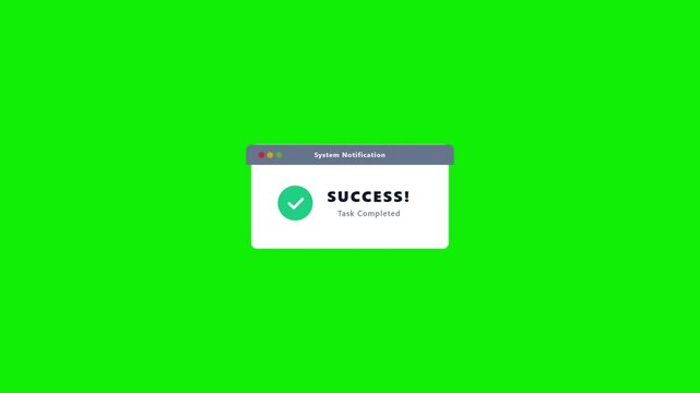 Task completed success system notification alert an animated window displaying a message with a checkmark perfect for UI and UX projects software demos