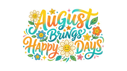 Naklejka premium August Brings Happy Days Colorful Summer Typography Illustration