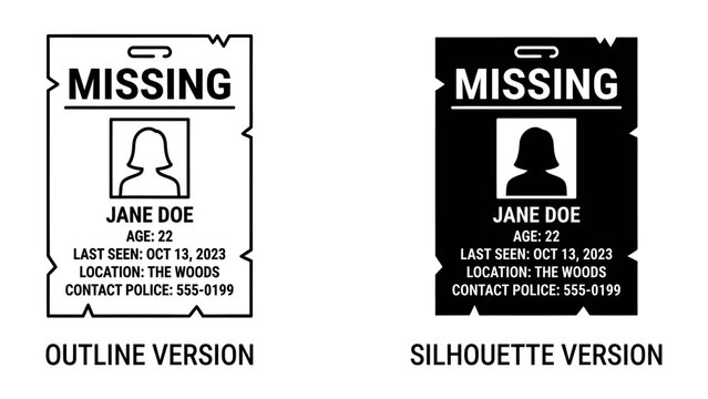 Missing Poster Duo: A pair of missing person posters, one in outline and the other in silhouette, displaying essential details like name, age, last seen date and location, and contact information.