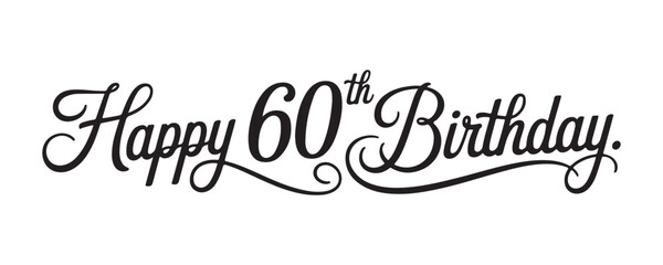 Happy 60th birthday creative typography lettering design isolated on a transparent background. © Lima