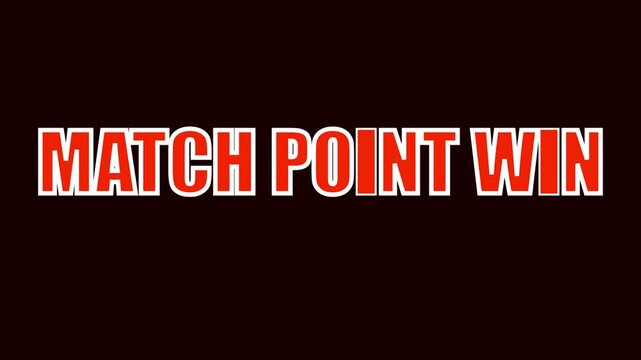 Match point win bold text for sports competition and tournament victory announcements animation 4k