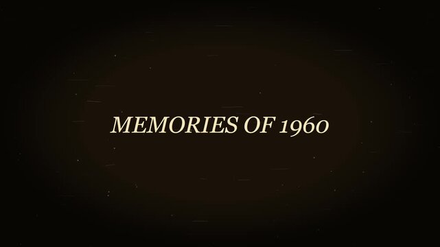 Memories of 1960 vintage title card with retro grain and cinematic text overlay for historical documentary and nostalgic projects animation 4k