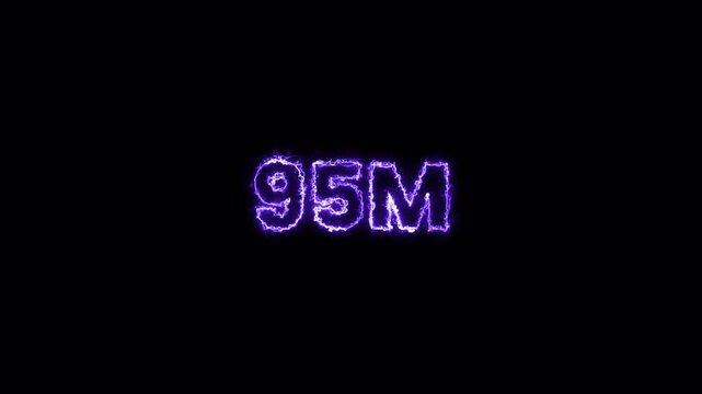 95M glowing animation,95M views like and comment animation, 95 Million achievement for social media 4K video animation with alpha channel.