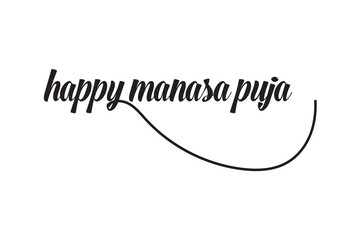 Fototapeta premium happy Manasa puja text writing lettering icon, text icon,