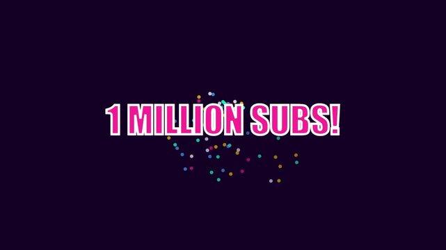 1 million subs celebration motion with colorful confetti particles for social media milestone announcement animation 4k