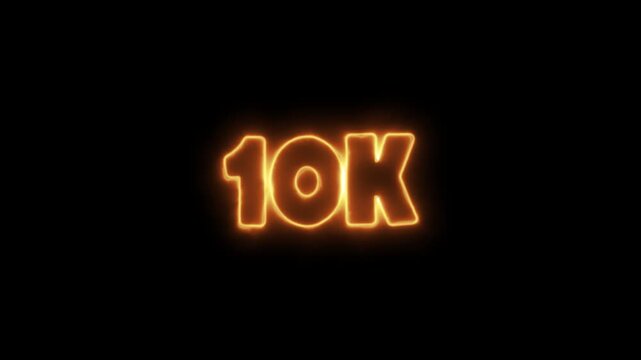 Glowing orange 10k milestone text