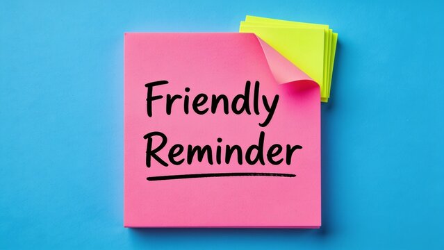 Bright pink sticky note with friendly reminder message isolated on white background