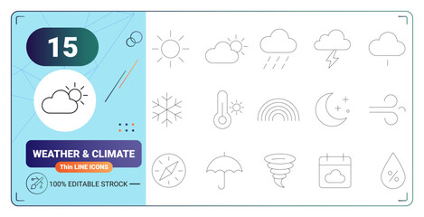 Obraz premium Weather and Climate thin line icon sets with sun cloud rain storm wind and forecast symbols