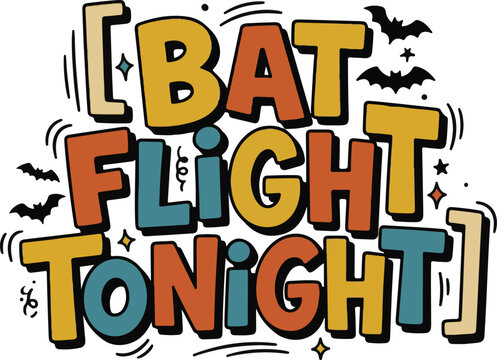 Bat flight tonight halloween retro text graphic with halloween, typography