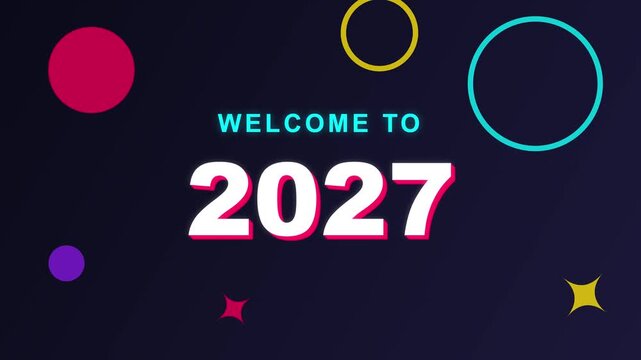 Colorful Welcome to 2027 Text Animation with Geometric Shapes on Dark Background