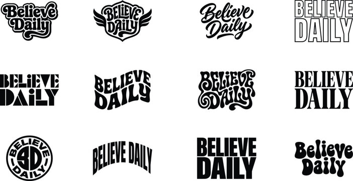 Believe Daily typography inspirational quote lettering set with wings badge. Retro vintage wavy 3d elegant minimalist font decorative logo for t-shirt print apparel poster. Vector illustration