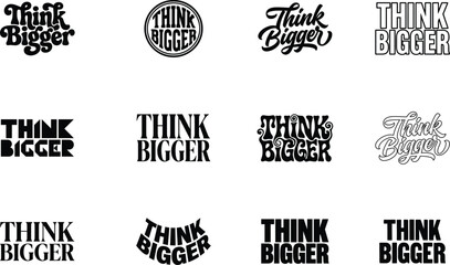 hink Bigger typography elegant minimalist decorative vintage retro wavy fonts logo pack. Success quote text lettering for t-shirt print sticker design. Minimal vector illustration bundle © MdMasum