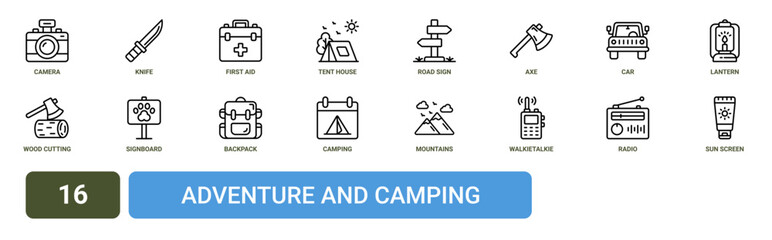 Fototapeta premium Set of 16 outline web Adventure and Camping icons such as sun screen, radio, walkietalkie, mountains, camping, backpack, signboard vector icons for report, presentation, diagram, web design, mobile