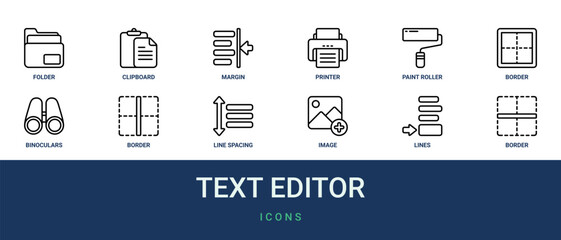 Set of 12 outline web Text Editor icons such as border, lines, image, line spacing, border, binoculars, border vector icons for report, presentation, diagram, web design, mobile app © Emilia