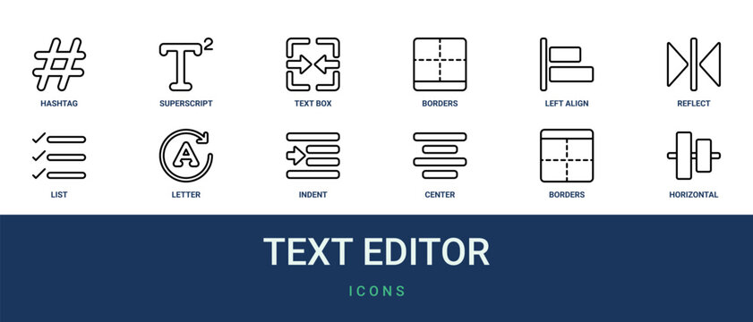 Set of 12 outline web Text Editor icons such as horizontal alignment, borders, center alignment, indent, letter, list, reflect vector icons for report, presentation, diagram, web design, mobile app