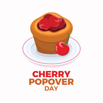 Cherry Popover Day poster vector illustration. Muffin with cherries on a plate icon vector. A cherry popover pastry drawing. Template for background, banner, card. September 1 every year