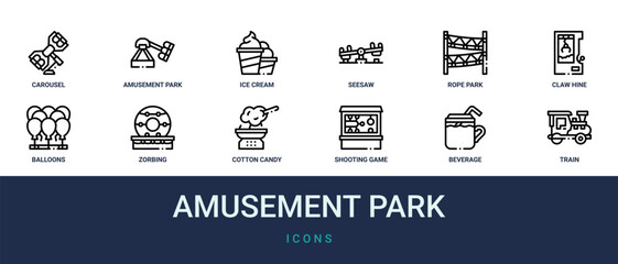 Set of 12 outline web Amusement Park icons such as train, beverage, shooting game, cotton candy, zorbing, balloons, claw hine vector icons for report, presentation, diagram, web design, mobile app © Noah