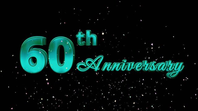 3D blue metallic 60th Anniversary text with colorful confetti bursting from below on a black background.