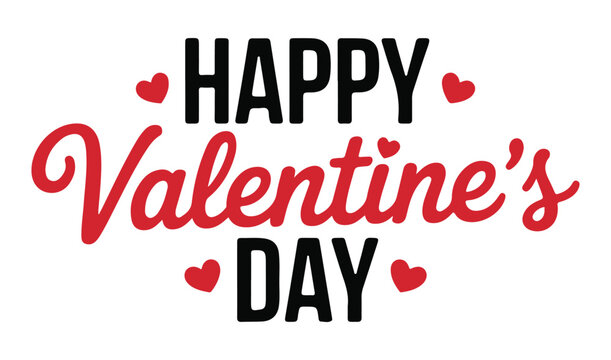 Valentine's Day greeting text features decorative hearts and bold typography arranged in a clean layout to express romantic sentiments for cards, social media posts, and festive holiday designs.