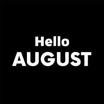 Vector Text Illustration of Hello August.