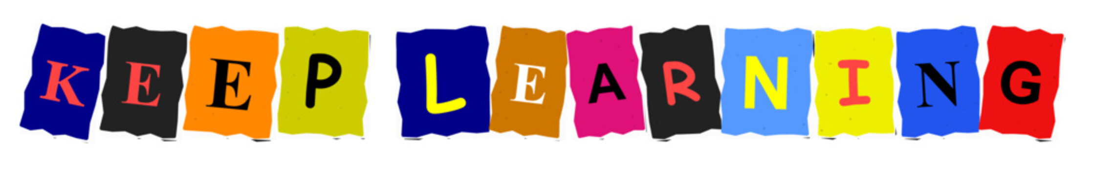 Keep learning text made of colorful paper cut out letters arranged in a row on white background
