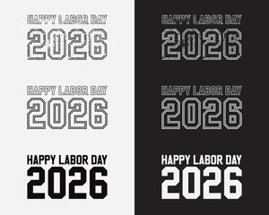 Obraz premium Versatile vector logo set celebrating Happy Labor Day 2026, crafted in various typography styles including varsity, brush stroke, and stencil text for t-shirts, web banners, and print projects.