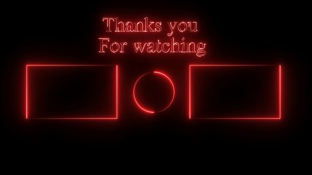 Neon red glowing end screen template for video content with text thanks you for watching and two rectangular frames for video recommendations on a dark background
